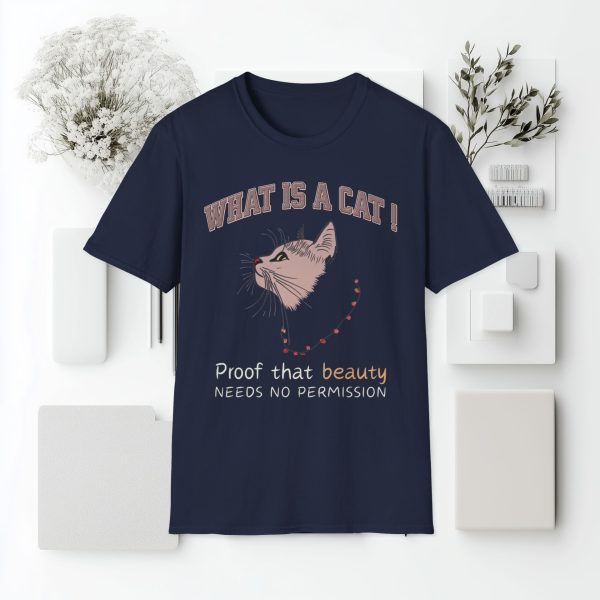 What is a Cat – Proof That Beauty Needs No Permission Cat Graphic T-Shirt | BONYTA.Online - Image 5