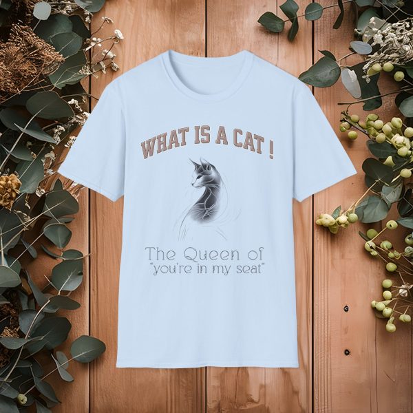 What is a Cat – The Queen of "You’re in My Seat" Cat Graphic T-Shirt | BONYTA.Online - Image 8