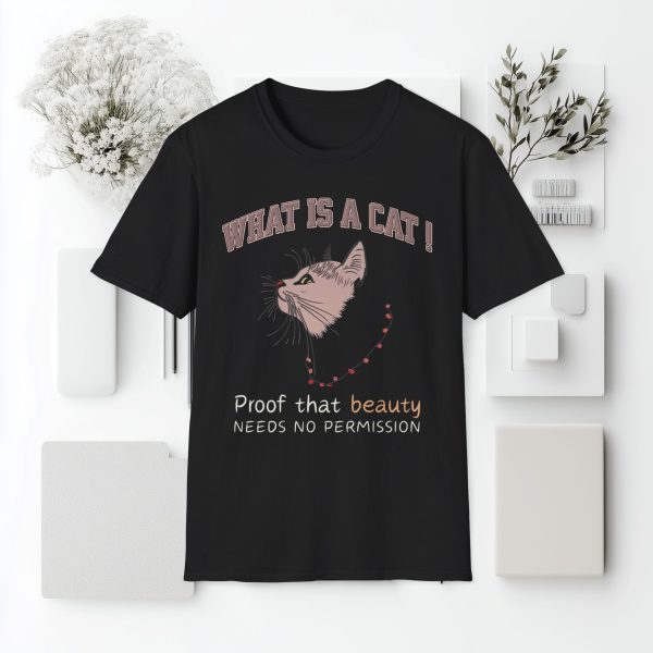 What is a Cat – Proof That Beauty Needs No Permission Cat Graphic T-Shirt | BONYTA.Online - Image 7