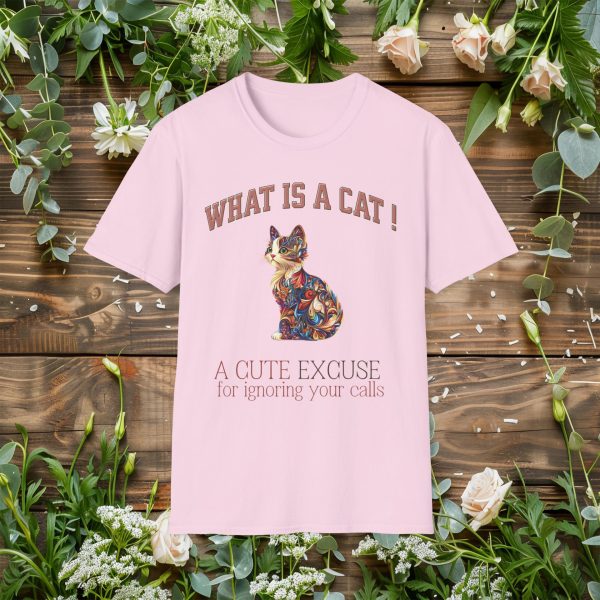 What is a Cat – A Cute Excuse for Ignoring Your Calls Cat Graphic T-Shirt | BONYTA.Online - Image 3