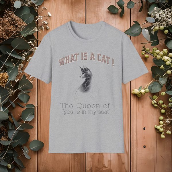 What is a Cat – The Queen of "You’re in My Seat" Cat Graphic T-Shirt | BONYTA.Online - Image 2