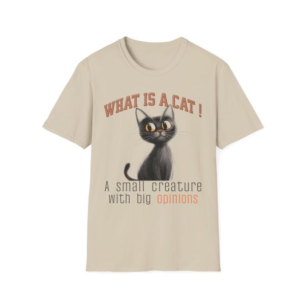 What is a Cat – Big Opinions Small Creature T-Shirt | BONYTA.Online