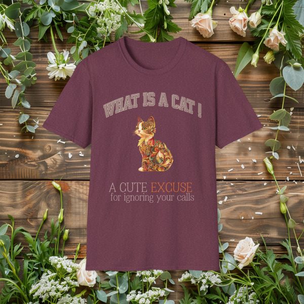 What is a Cat – A Cute Excuse for Ignoring Your Calls Cat Graphic T-Shirt | BONYTA.Online