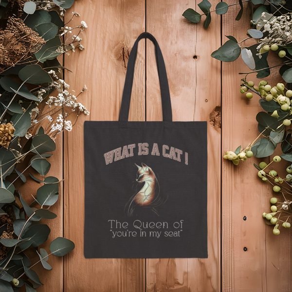 What Is a Cat? The Queen of "You're in My Seat" Tote Bag – Funny Cat Lover Gift