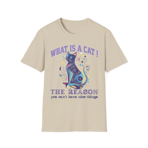 What is a Cat – The Reason You Can’t Have Nice Things Cat Graphic T-Shirt | BONYTA.Online