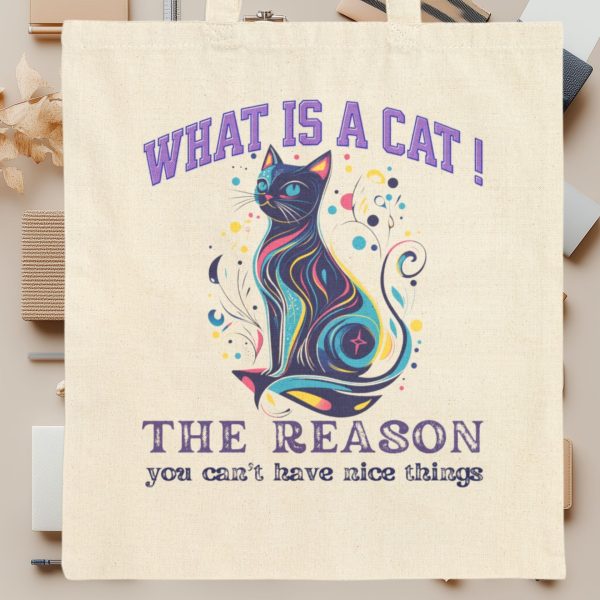 What Is a Cat? The Reason You Can’t Have Nice Things Tote Bag – Funny Cat Lover Gift - Image 9