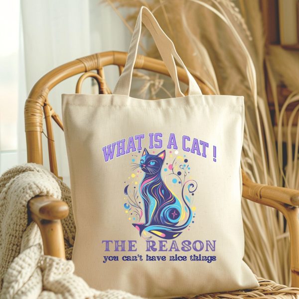 What Is a Cat? The Reason You Can’t Have Nice Things Tote Bag – Funny Cat Lover Gift - Image 3