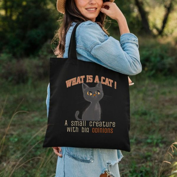 What Is a Cat? A Small Creature with Big Opinions Tote Bag – Perfect for Cat Lovers