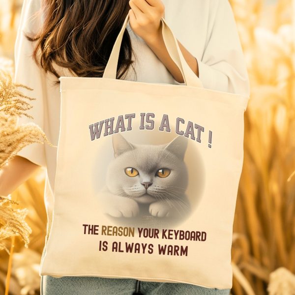 What Is a Cat? The Reason Your Keyboard Is Always Warm Tote Bag – Perfect Gift for Cat Lovers - Image 5