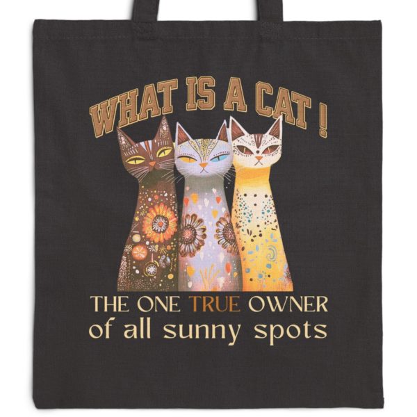 What Is a Cat? The One True Owner of All Sunny Spots Tote Bag – Funny Cat Lover Gift - Image 9