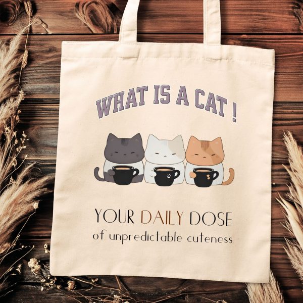 What is a Cat? Your Daily Dose of Unpredictable Cuteness Tote Bag - Image 2