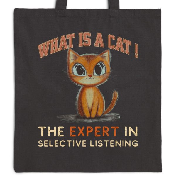 What Is a Cat? The Expert in Selective Listening Tote Bag – Funny Cat Lover Gift - Image 9